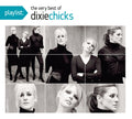Chicks - Playlist: The Very Best Of The Dixie Chicks (CD)