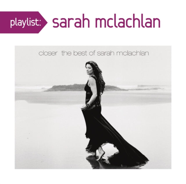 Sarah McLachlan - Playlist: Closer: Best Of Sarah McLachlan (CD)