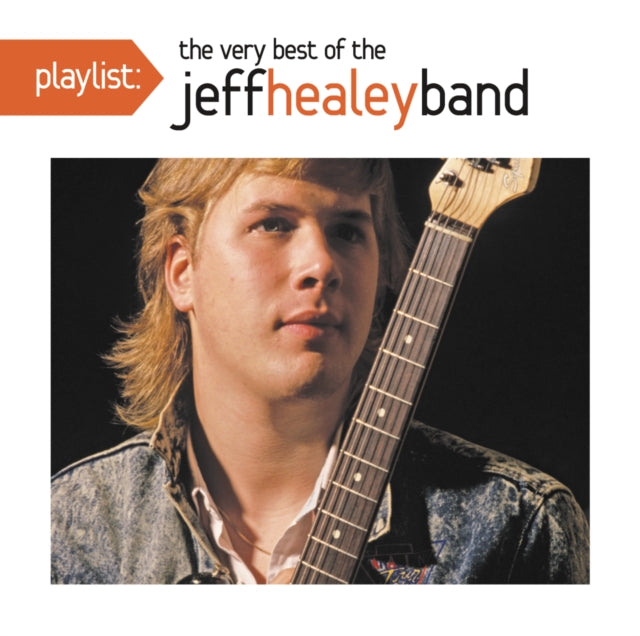 Jeff Band Healey - Playlist: Very Best Of Jeff Healey Band (CD)