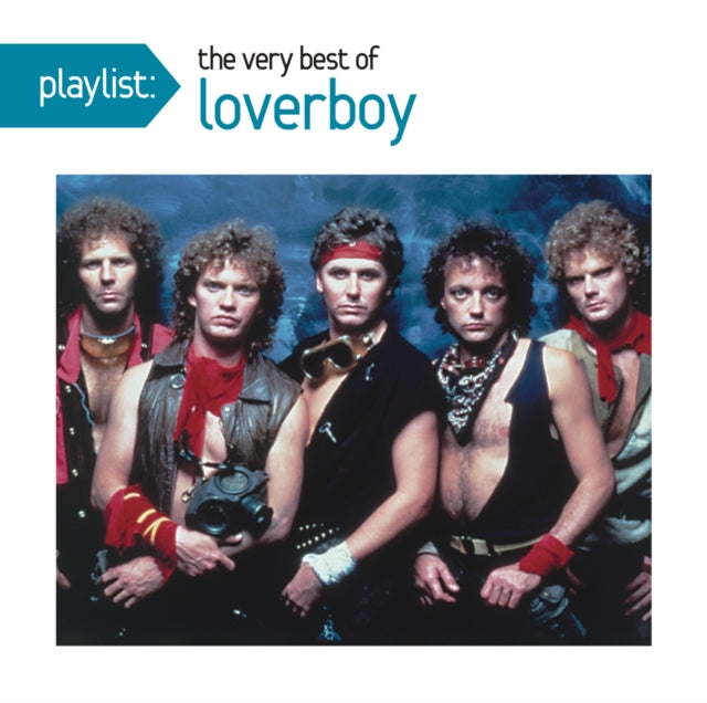 Loverboy - Playlist: Very Best Of Loverboy (CD)