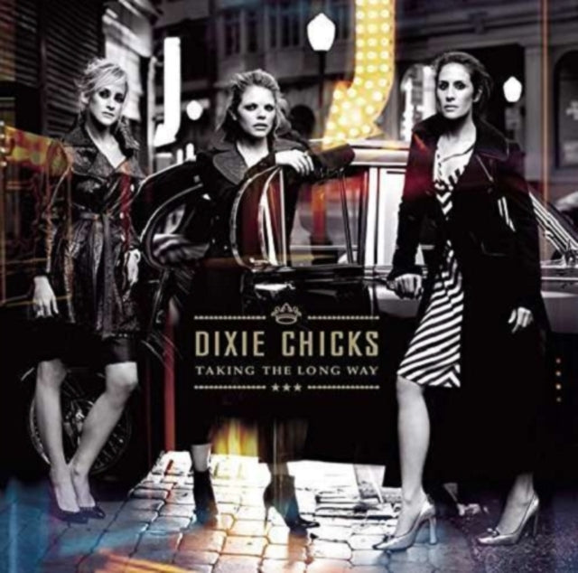Chicks - Taking The Long Way (Vinyl) (US Import)