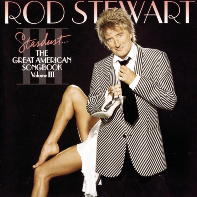 Rod Stewart - Stardust: Great American Songbook 3 (CD)