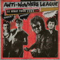 Anti-Nowhere League - So What Tour 1982 Live! (Vinyl) (US Import)