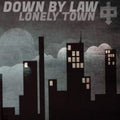 Down By Law - Lonely Town (Black & White Haze Vinyl) (Vinyl) (US Import)