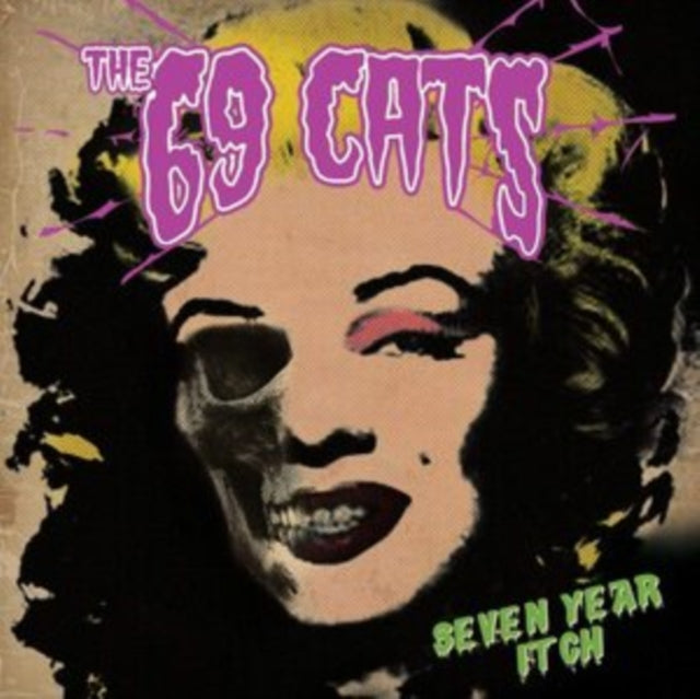 69 Cats; Jyrki 69; Rat Scabies; Kim Nekroman - Seven Year Itch (CD)