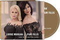 Lorrie Morgan; Pam Tillis - Come See Me & Come Lonely (Digipak Version) (CD)