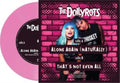 Dollyrots - Alone Again (Naturally) (Pink Vinyl) (Vinyl Single) (US Import)