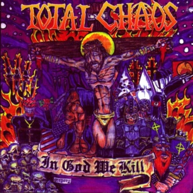 Total Chaos - In God We Kill (CD)
