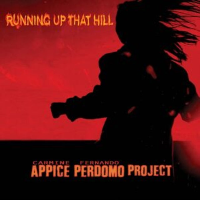 Carmine Appice; Fernando Perdomo - Running Up That Hill (CD)
