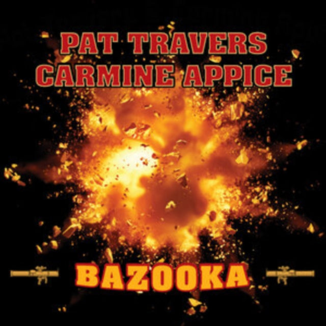 Pat Travers / Carmine Appice - Bazooka (CD)