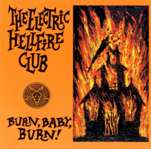 Electric Hellfire Club - Burn Baby Burn (Reissue/Remaster) (Vinyl) (US Import)