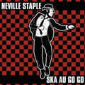 Neville Staple - Ska Au Go Go (Reissue) (CD)