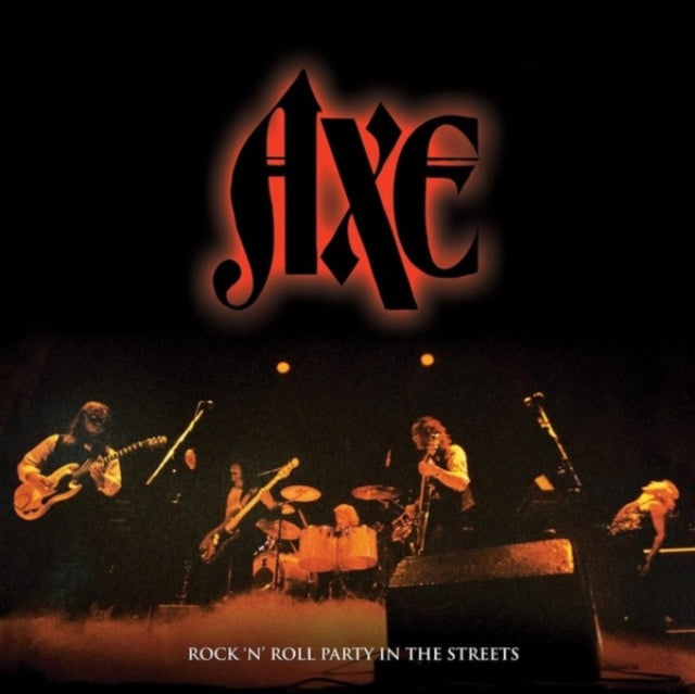 Axe - Rock N' Roll Party In The Streets (Vinyl) (US Import)