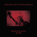 Ray,James & The Performance - Merciful Releases 1986-1989 (Red Vinyl) (Vinyl) (US Import)