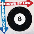 Down By Law - Crazy Days (Red Marble Vinyl) (Vinyl) (US Import)