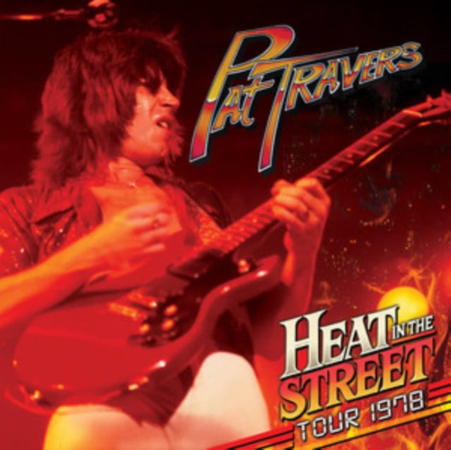 Pat Travers - Heat In The Street Tour 1978 (CD)