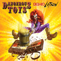 Dangerous Toys - Demolition (Cassette)