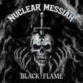 Nuclear Messiah - Black Flame (Limited Edition/Clear/Silver/Black Splatter Vinyl) (Vinyl) (US Import)