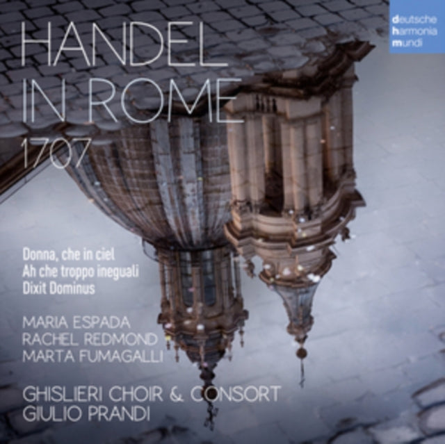 Ghislieri Choir Giulio Prandi & Consort - Handel In Rome 1707 (CD)