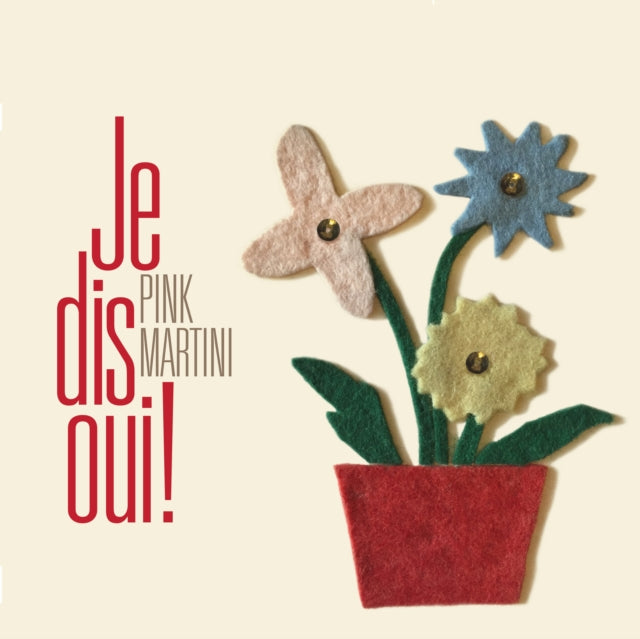 Pink Martini - Je Dis Oui (CD)