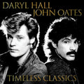 Hall,Daryl & John Oates - Timeless Classics (Vinyl) (US Import)