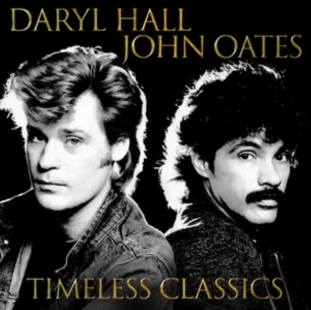 Hall,Daryl & John Oates - Timeless Classics (Vinyl) (US Import)
