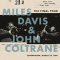 Davis,Miles & John Coltrane - Final Tour: Copenhagen, March 24, 1960 (140g/DL Code) (Vinyl) (US Import)