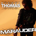 Mickey Thomas - Marauder (CD) (US Import)