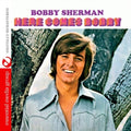 Bobby Sherman - Here Comes Bobby (CD)