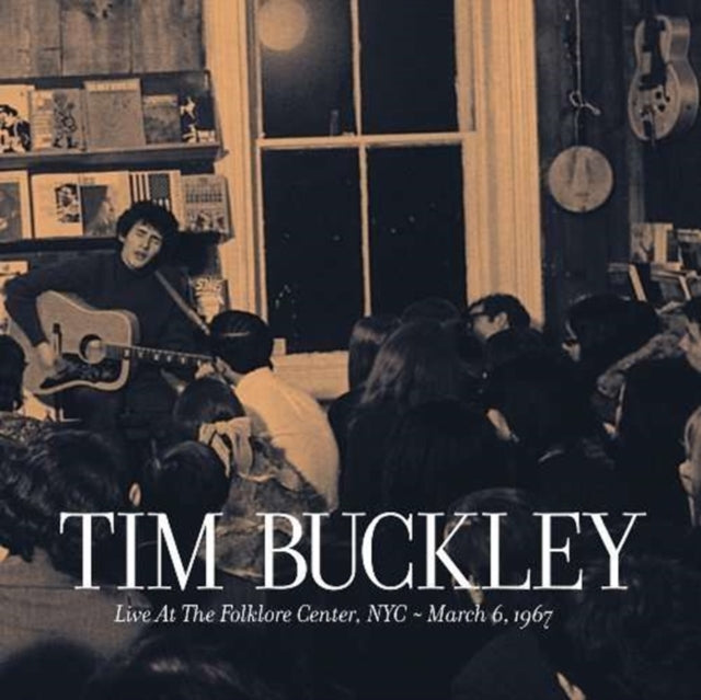 Tim Buckley - Live At Folklore Center Nyc: March 6th 1967 (CD)