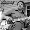 Junior Kimbrough - First Recordings (CD)