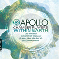Apollo Chamber Players - Apollo Chamber Players: Within Earth (CD)