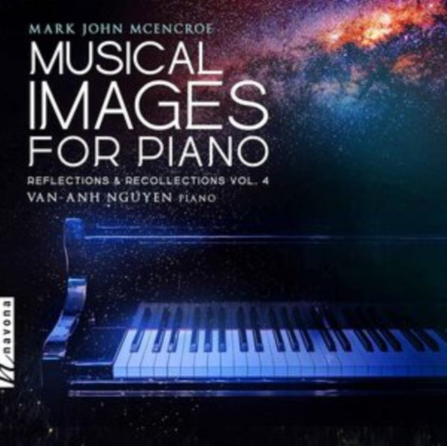 Van-Anh Nguyen - McEncroe: Reflections & Recollections, Vol. 4 - Musical Images For Piano (CD)