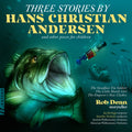 Rob Dean; Janacek Philharmonic Orchestra; Moravian Philharmonic Orchestra - Jarvlepp: Three Stories By Hans Christan Andersen (CD)