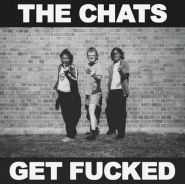 Chats - Get Fucked (CD)