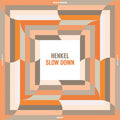 Henkel - Slow Down (Vinyl) (US Import)