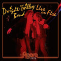 Dwight Band Twilley - Live On Fire At Agora 1976 (CD) (US Import)