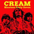 Cream - Nineteen Sixty Seven (CD)