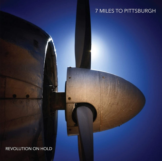 7 Miles To Pittsburgh - Revolution On Hold (Vinyl) (US Import)