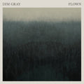 Dim Gray - Flown (CD)