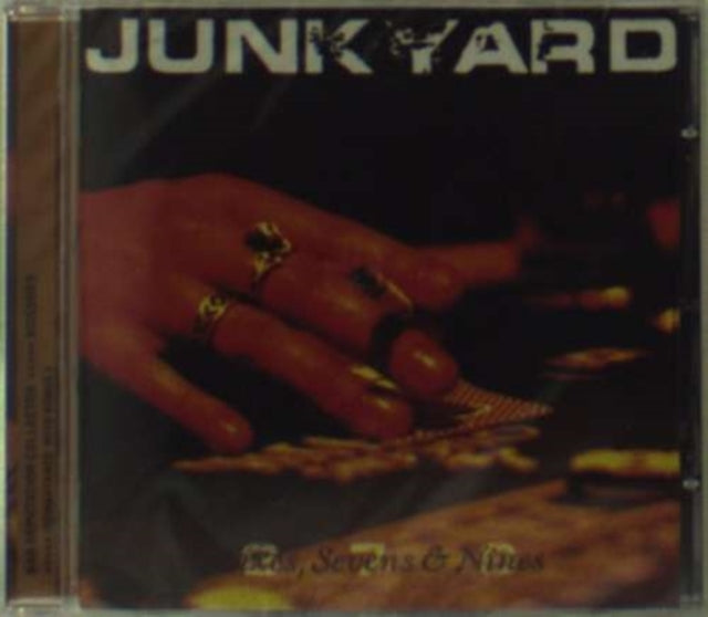 Junkyard - Sixes, Sevens & Nines (CD)