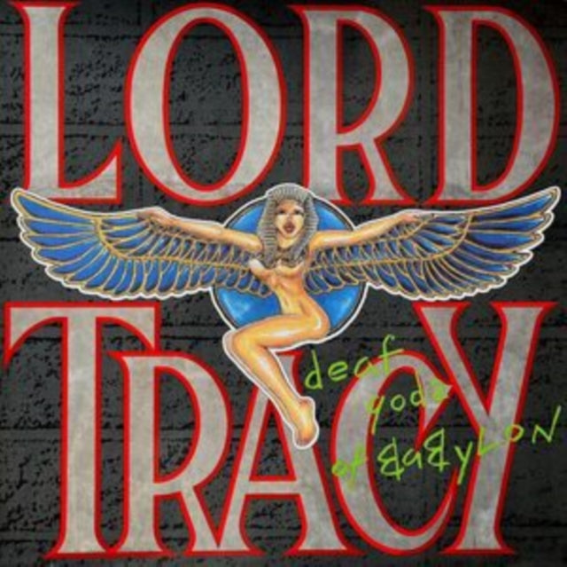 Lord Tracy - Deaf Gods Of Babylon (CD)