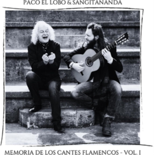 Paco El Lobo & Sangitananda - Memoria De Los Cantes Flamencos Vol. 1 (CD)
