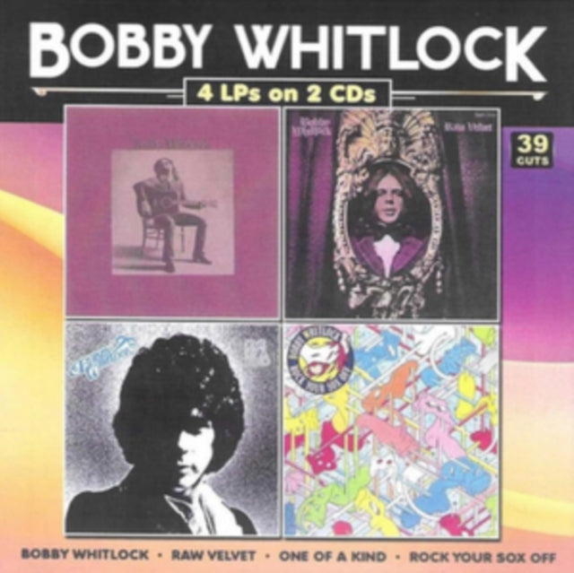 Bobby Whitlock - Bobby Whitlock / Raw Velvet / One Of A Kind / Rock Your Sox (2CD) (CD)
