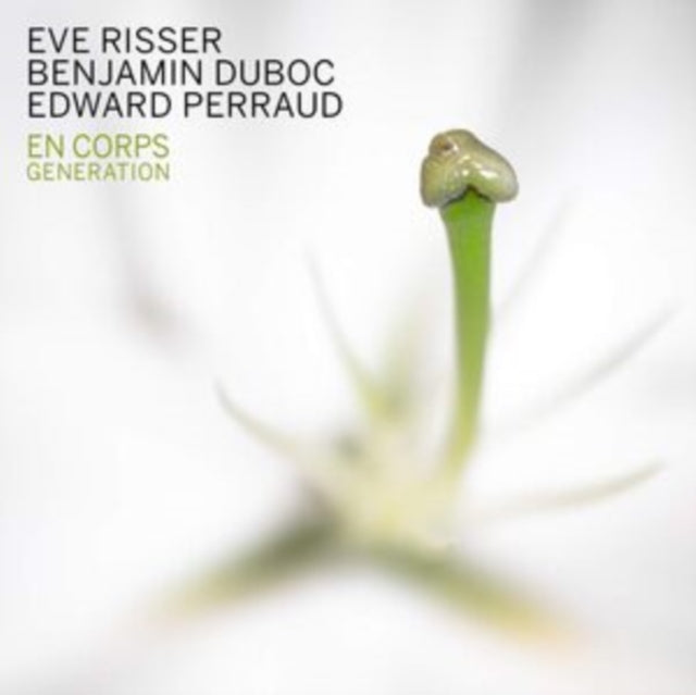 Eve Risser & Benjamin Duboc & Edward Perraud - En Corps: Generation (CD)