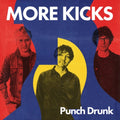 More Kicks - Punch Drunk (Vinyl) (US Import)
