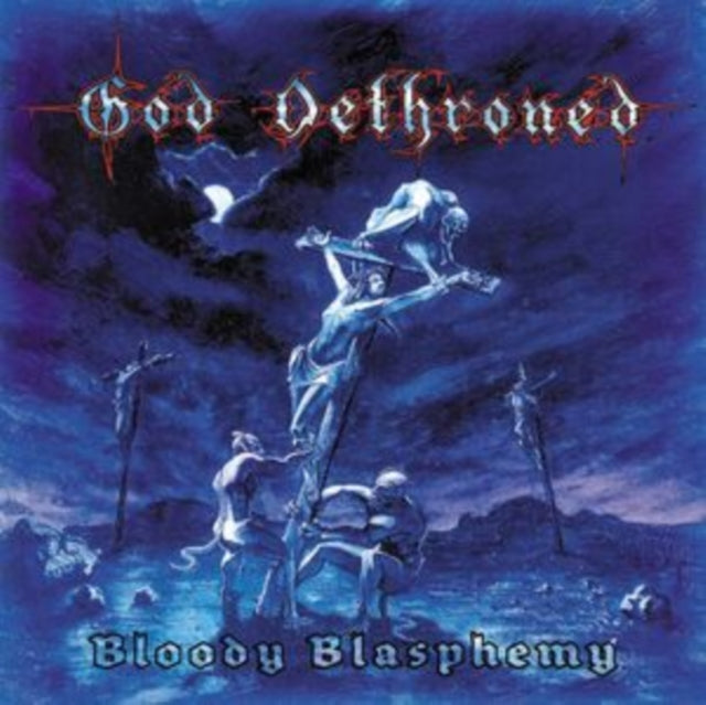 God Dethroned - Bloody Blasphemy (Transparent Blue W/ White & Red Splatter Vinyl) (Vinyl) (US Import)