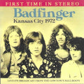 Badfinger - Kansas City 1972-LIVE FM Broadcast From The Cowtown Ballroom (CD)