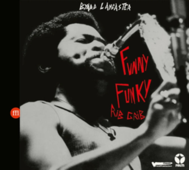 Byard Lancaster - Funny Funky Rib Crib (CD)