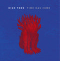 High Tone - Time Has Come (Vinyl) (US Import)